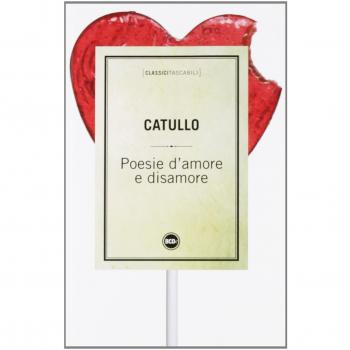 Poesie d'amore e disamore. Testo latino a fronte