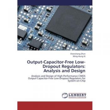 Output-Capacitor-Free Low-Dropout Regulators: Analysis and Design