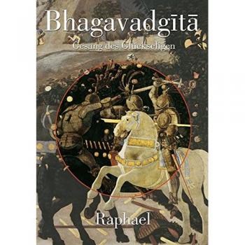 Bhagavadgita: Gesang des Glückseligen