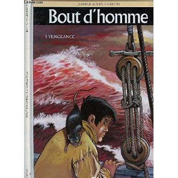 Bout d'Homme, Tome 3 : Vengeance (Caractere)