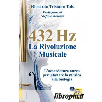 432 Hz: La Rivoluzione Musicale