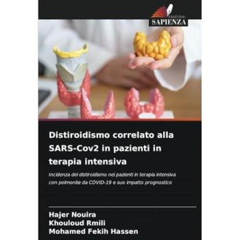 Nouira, Hajer: Distiroidismo correlato alla SARS-Cov2 in pazienti in terapia intensiva