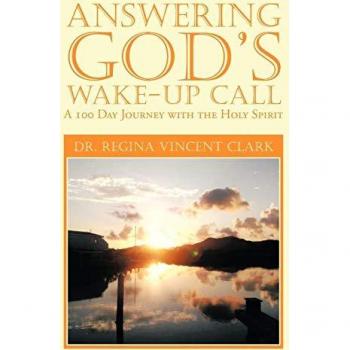 Answering God's Wake-Up Call: A 100 Day Journey with the Holy Spirit