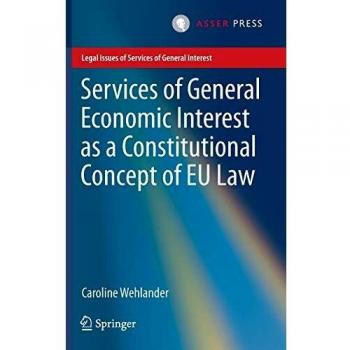 Services of General Economic Interest as a Constitutional Concept of EU Law