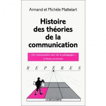 Histoire des théories de la communication (Repères)