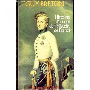 Histoires d'amour de l'histoire de France
