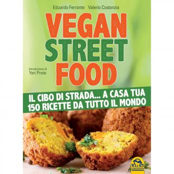 Vegan street food. Il cibo di strada... a casa tua!