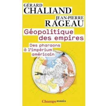 Géopolitique des empires : Des pharaons à l'impérium américain