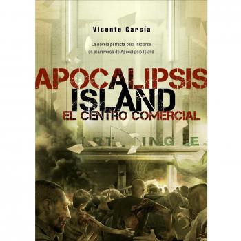 APOCALIPSIS ISLAND EL CENTRO COMERCIAL