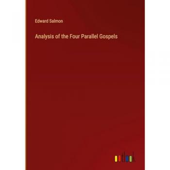 Analysis of the Four Parallel Gospels