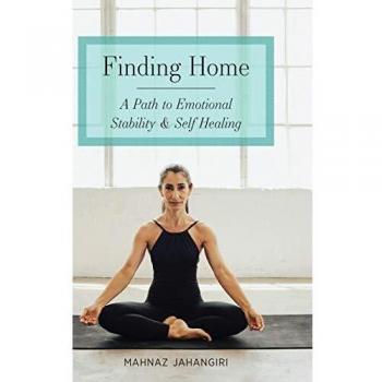Finding Home: A Path to Emotional Stability & Self Healing