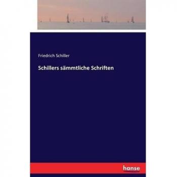 Schillers sämmtliche Schriften