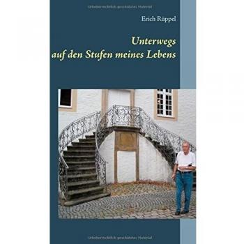 Unterwegs auf den Stufen meines Lebens