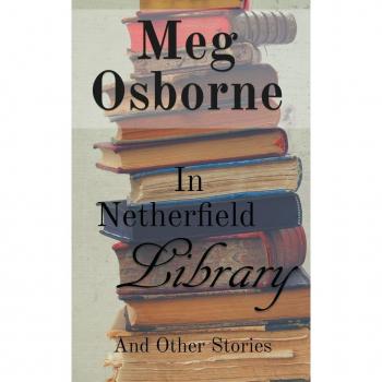 Osborne, Meg: In Netherfield Library and Other Stories
