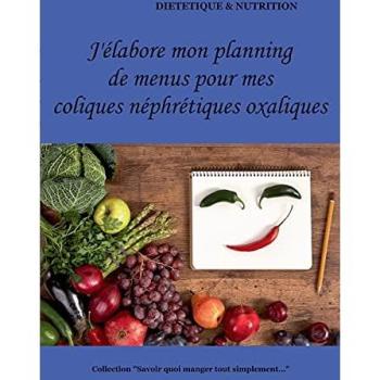 J'élabore mon planning de menus pour mes coliques néphrétiques oxaliques