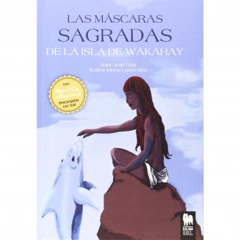 Las mascaras sagradas de la isla de wakahay (Tapa dura).