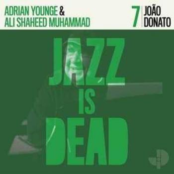 JID007: Jazz Is Dead – Joao Donato Edition