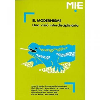 El Modernisme: Una visió interdisciplinària: 003 (Mie