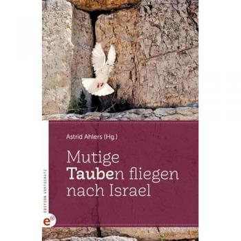 Mutige Taube(n) fliegen nach Israel