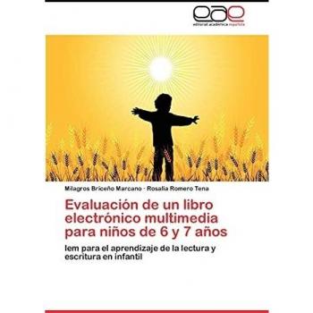 Evaluación de un libro electrónico multimedia para niños de 6 y 7 años: lem para el aprendizaje de la lectura y escritura en infantil