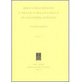 Idee linguistiche e pratica della lingua in Giovanni Gentile