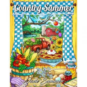 Country Summer: An Adult Coloring Book..., Summer, Jade