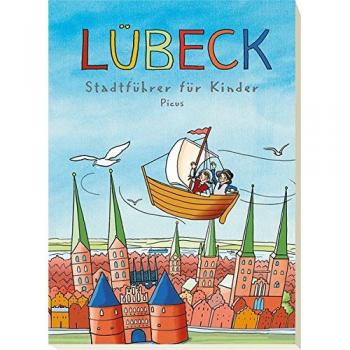 Majka Gerke Lübeck. Stadtführer Für Kinder