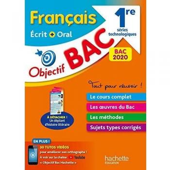 Objectif Bac 2020 Français écrit et oral 1res technologiques