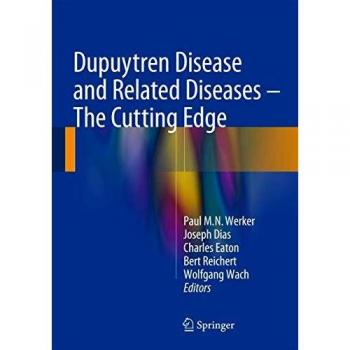 Dupuytren Disease and Related Diseases