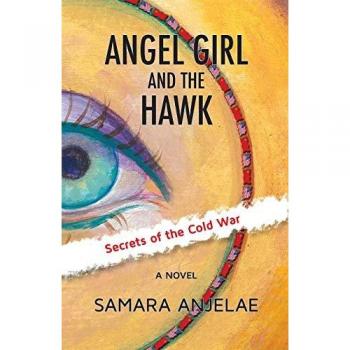 Angel Girl and the Hawk: Secrets of the Cold War