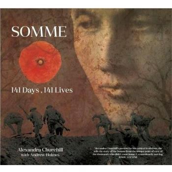 Somme: 141 Days, 141 Lives by Alexandra Churchill Book The Cheap Fast Free Post