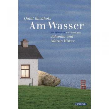 Am Wasser: Ein Bilderbuch
