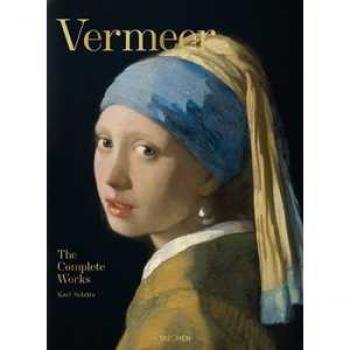 Karl Schütz Vermeer. The Complete Works