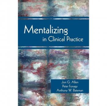 Mentalizing in Clinical Practice