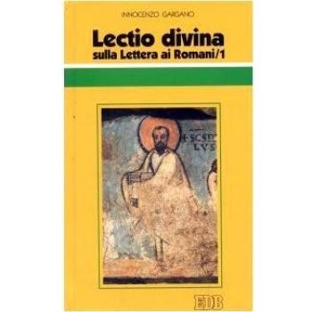 Lectio divina sulla Lettera ai Romani. Vol. 1