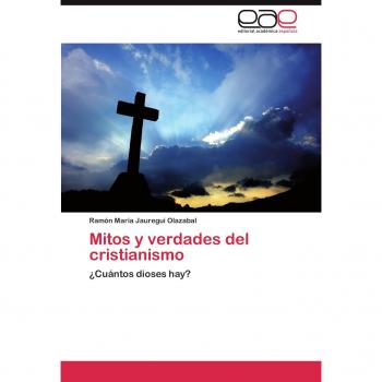 Mitos y verdades del cristianismo: ¿Cuántos dioses hay?