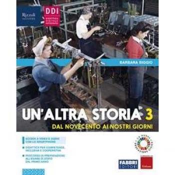Un'altra storia. Con Osservo imparo e Cittadinanza e Costituzione...