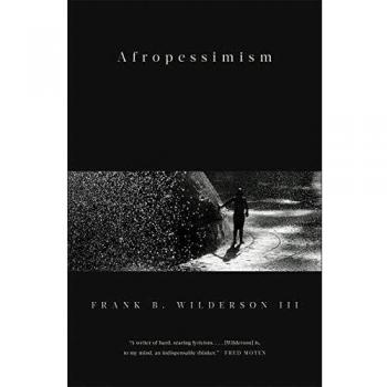 Afropessimism by Wilderson & Frank B. University of California & Irvine