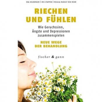 Riechen und Fühlen: Wie Geruchssinn, Ängste und Depressionen zusammenspielen
