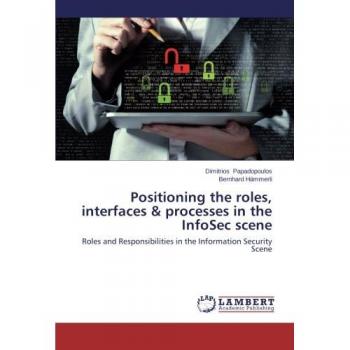 Positioning the roles interfaces & processes in the InfoSec scene