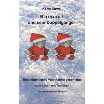 Bommel und sein Doppelgänger: Eine himmlische Weihnachtsgeschichte zum Lesen und Vorlesen