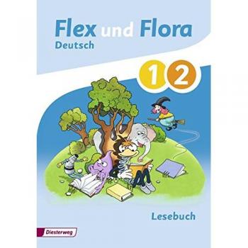 Flex und Flora 1 / 2. Lesebuch