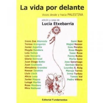 La vida por delante: Voces desde y hacia Palestina (Ciencia / Economía, polític