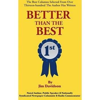 Better Than the Best: The Best Columns Selected from Over 1,300 the Author Has Written
