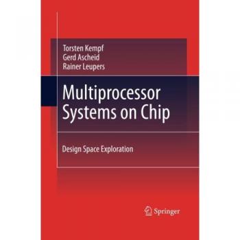 Multiprocessor Systems on Chip: Design Space Exploration