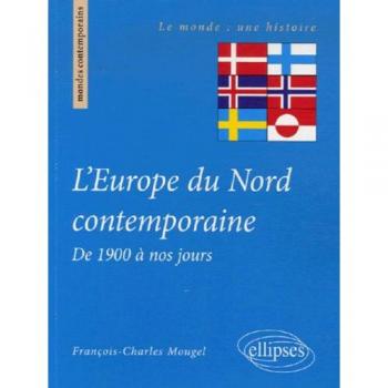 L'Europe du Nord contemporaine de 1900 à nos jours