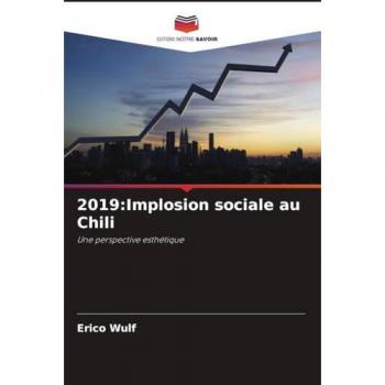 2019:Implosion sociale au Chili: Une perspective esthétique