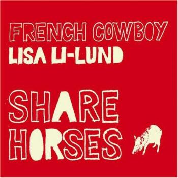 French Cowboy & Lisa Li-Lund Share