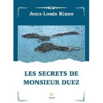 Les secrets de monsieur Duez
