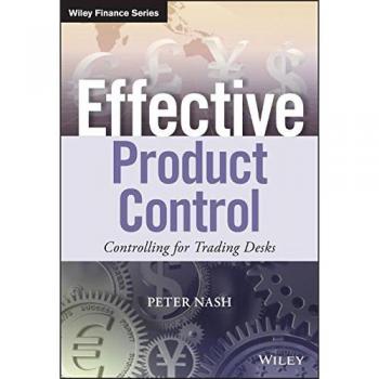Effective Product Control: Controlling for Trading Desks